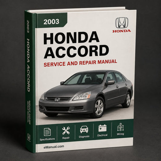 Honda Accord Service Repair Manual 2003-2007