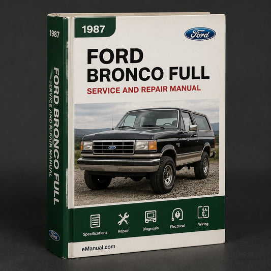 Ford Bronco 1987 Full Service Repair Manual