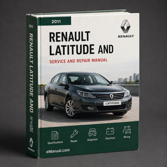 2011 Renault Latitude Service and Repair Manual