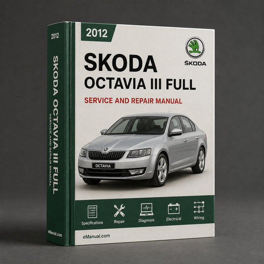 Skoda Octavia III 2012-2015 Full Service & Repair Manual