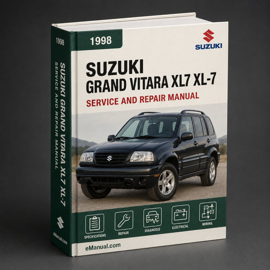 Suzuki Grand Vitara XL7 XL-7 Complete Workshop Service Repair Manual 1998 1999 2000 2001 2002 2003 2004 2005 2006