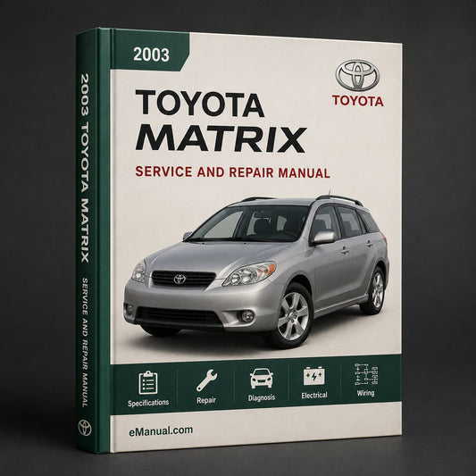 Toyota Matrix Service Repair Manual 2003-2008