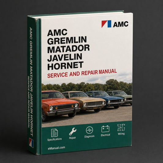 AMC Gremlin Matador Javelin Hornet Service Repair Manual