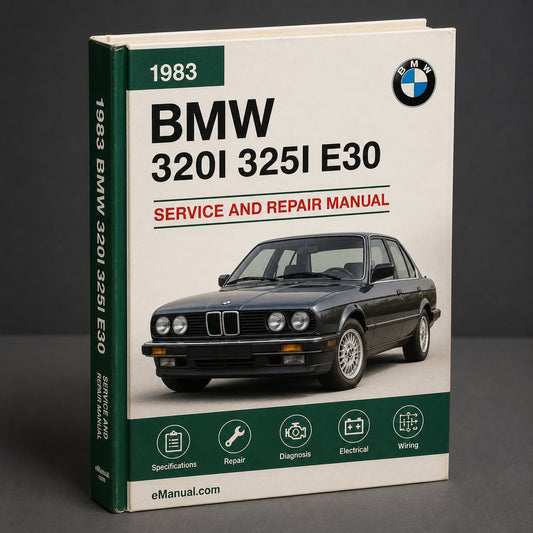 BMW 320I 325I E30 1983-1991 Repair Service Manual