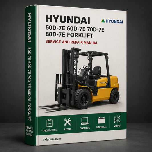 Hyundai 50D-7E 60D-7E 70D-7E 80D-7E Forklift Factory Service Repair Manual