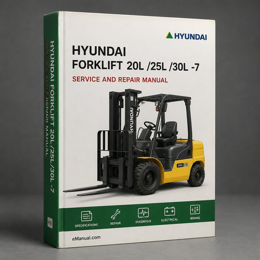 Hyundai Forklift 20L(C)/25L(C)/30L(C)-7 20G(C)/25G(C)/30G(C)-7 Service Repair Manual