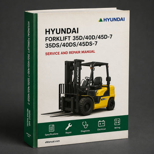 Hyundai Forklift 35D/40D/45D-7 35DS/40DS/45DS-7 Service Repair Manual