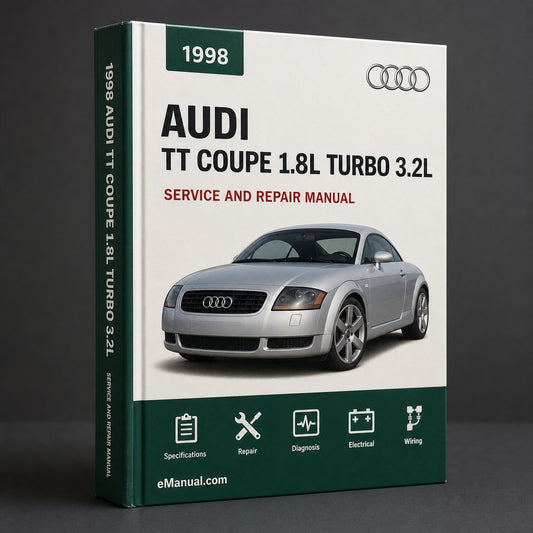AUDI TT COUPE 1.8L Turbo 3.2L V6 1998-2006 Workshop Manual