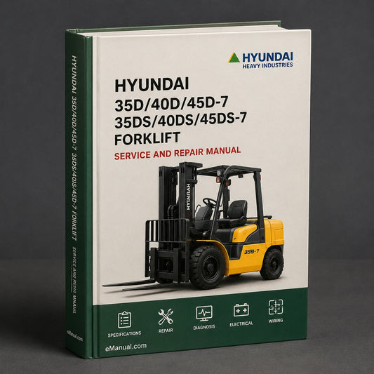 Hyundai 35D/40D/45D-7 35DS/40DS/45DS-7 Forklift Factory Service Repair Manual