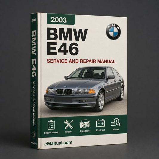 BMW E46 2003 Factory Service Repair Manual