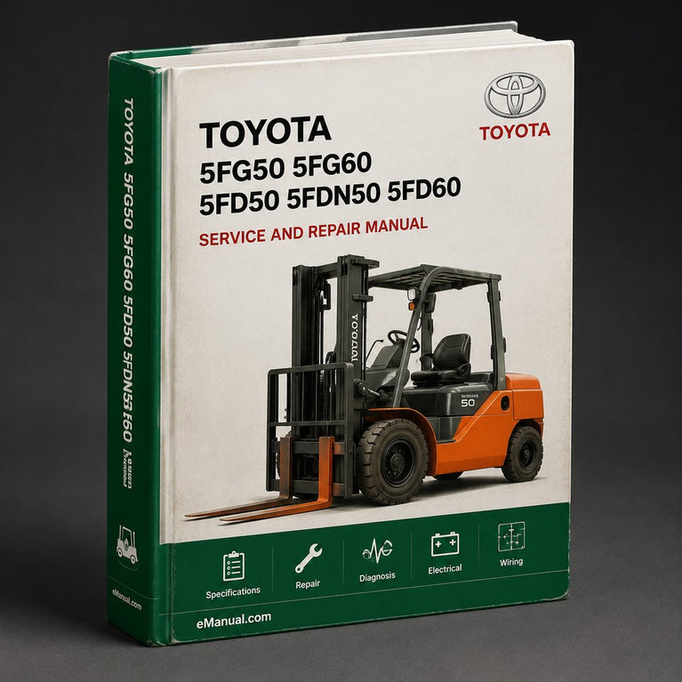 Toyota 5FG50 5FG60 5FD50 5FDN50 5FD60 5FDN60 5FDM60 5FD70 5FDM70 60-5FD80 5FD80 Forklift Service Repair Factory Manual