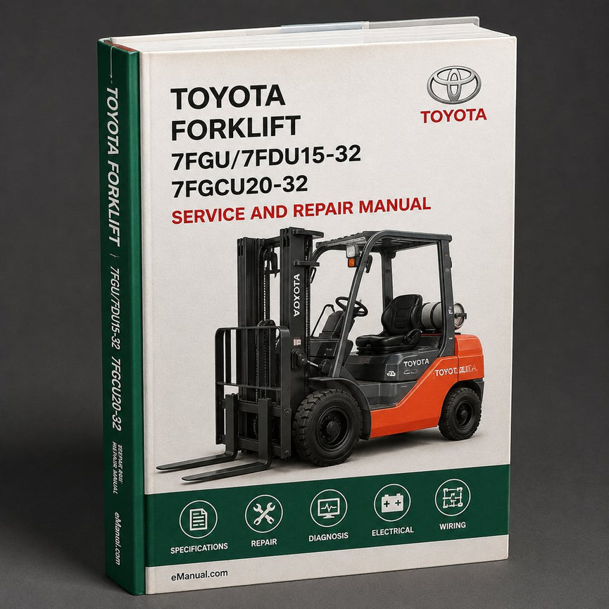 TOYOTA FORKLIFT 7FGU/7FDU15-32 & 7FGCU20-32 Service Repair Manual