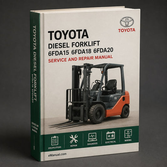 Toyota Diesel Forklift 6FDA15 6FDA18 6FDA20 6FDA25 6FDA30 6FDN20 6FDN25 6FDN30 Workshop Service Manual