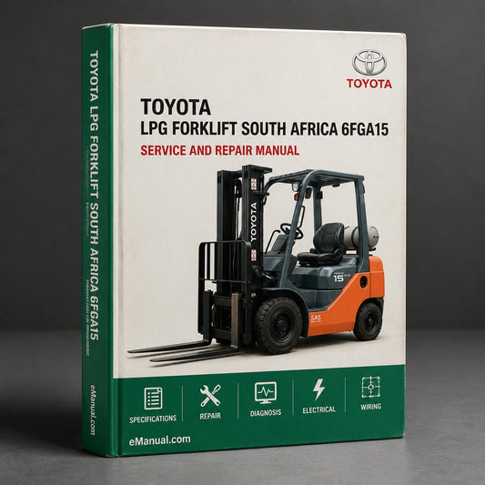 Toyota LPG Forklift (South Africa): 6FGA15 6FGA18 6FGA30 6FGA20 6FGA25 Workshop Service Manual