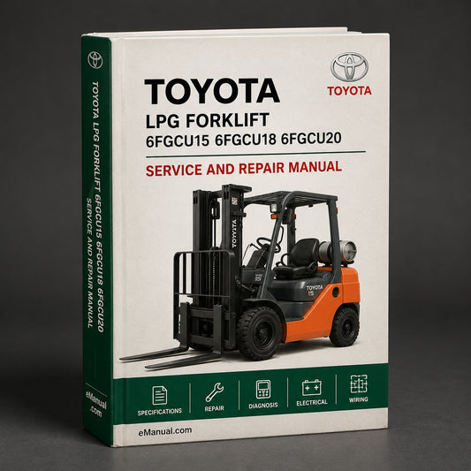Toyota LPG Forklift 6FGCU15 6FGCU18 6FGCU20 6FGCU25 6FGCU30 Workshop Service Manual