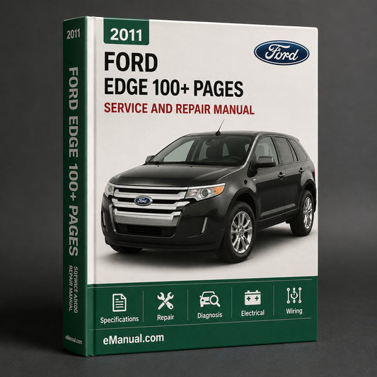 2011 Ford Edge Workshop Repair Service Manual - 5 100+ Pages Best