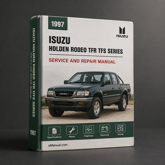 ISUZU Holden RODEO TFR TFS Series Service Repair Manual 1997-2003
