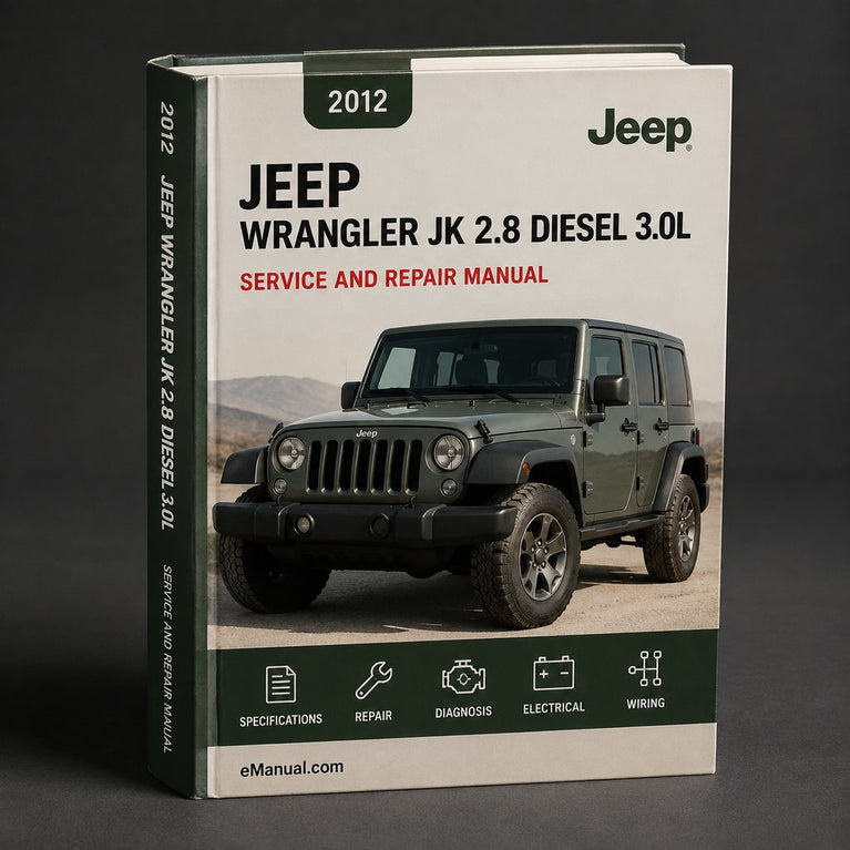 Jeep Wrangler JK 2.8 Diesel 3.0L 3.6L Complete Workshop Service Repair Manual 2012