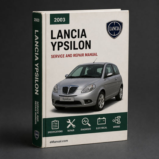 2003-2011 Lancia Ypsilon Workshop Service Repair Manual