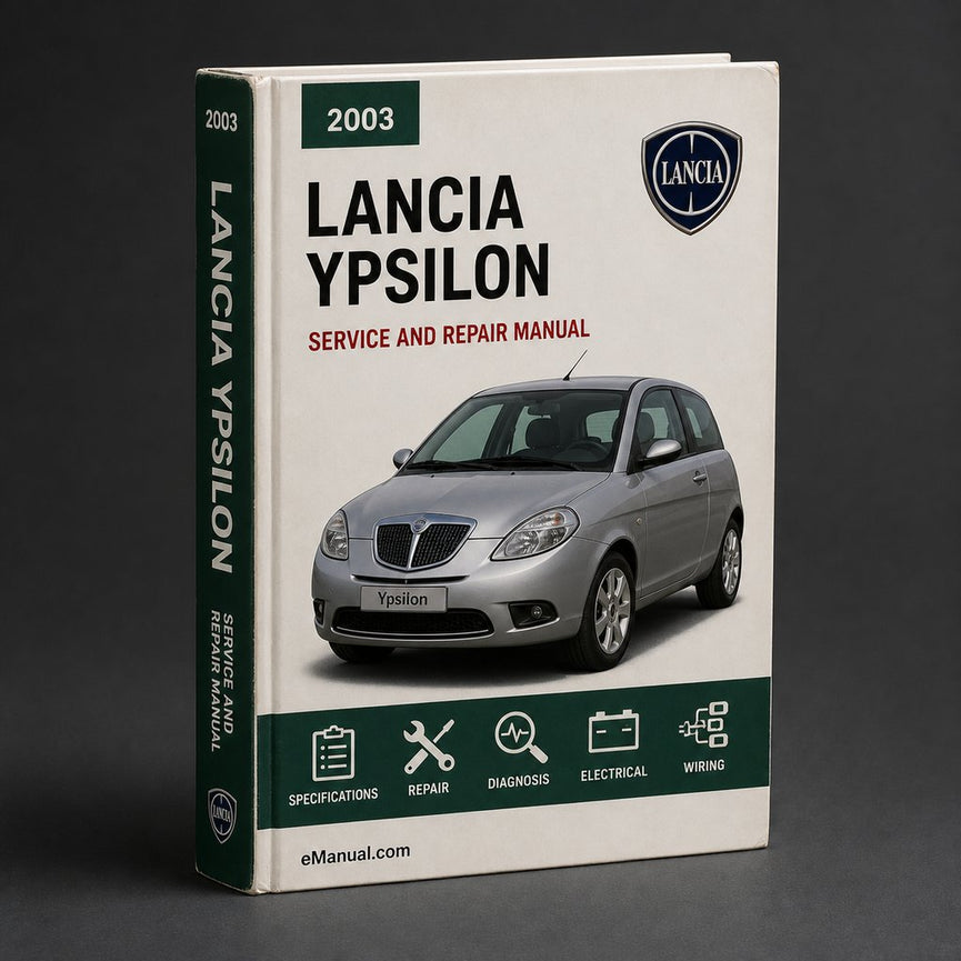 2003-2011 Lancia Ypsilon Workshop Service Repair Manual