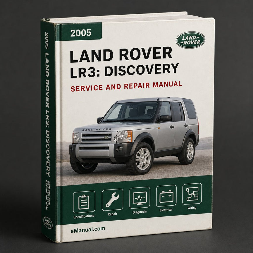 LR3: Land Rover Discovery 3 2005 Service Repair Manual
