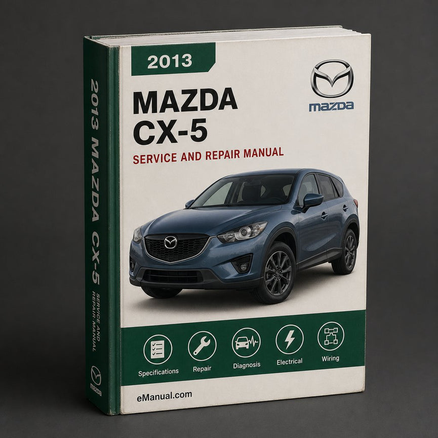 2013 Mazda CX-5 Service & Repair Manual