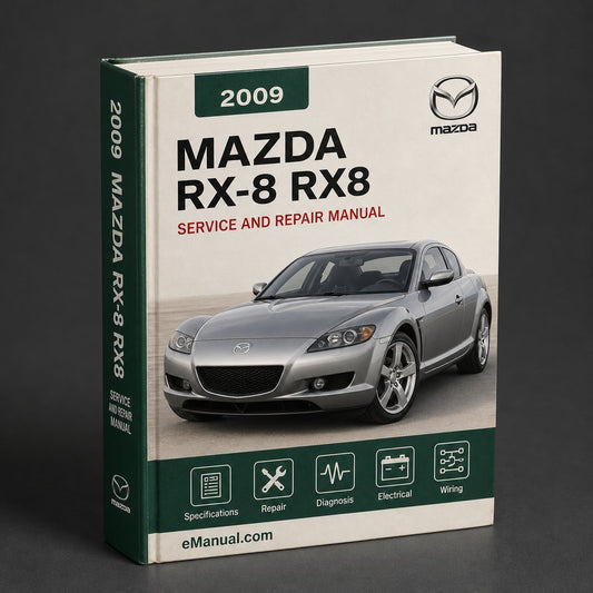 Mazda RX-8 RX8 2009 Repair Service Manual