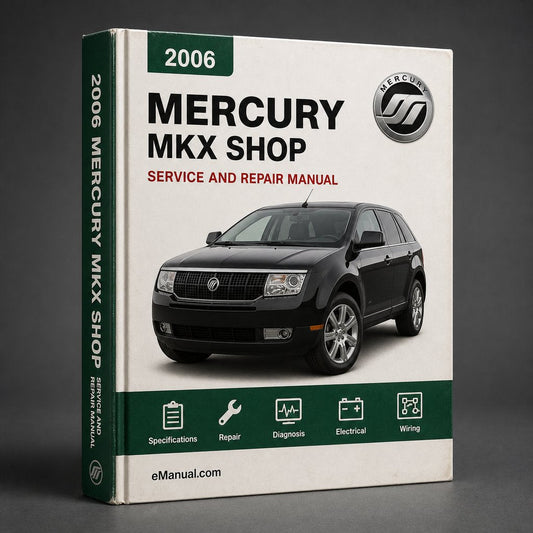 Mercury MKX 2006-2010 Service Repair Shop Manual