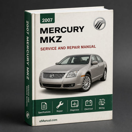 Mercury MKZ Complete Workshop Service Repair Manual 2007