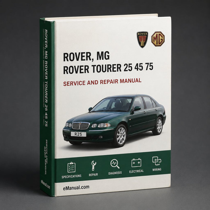Rover Tourer 25 45 75 MG ZR ZT ZTT ZS MG TF Service Repair Manual I