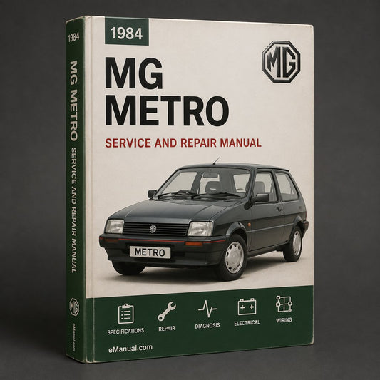MG Metro 1984 Workshop Service Repair Manual
