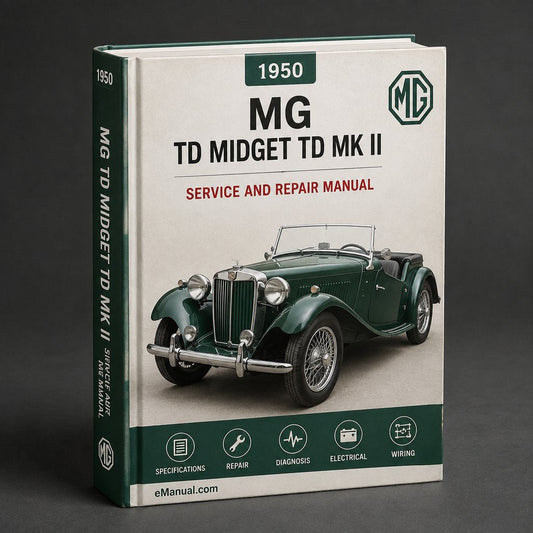 MG TD Midget TD MK I & II Complete Workshop Service Repair Manual 1950 1951 1952 1953