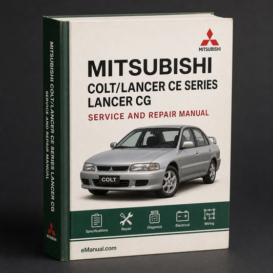 Mitsubishi Colt/Lancer (CE Series) Lancer (CG Series) Workshop Service Repair Manual 1996-2003 (3 300+ Pages Searchable Indexed iPad-ready)