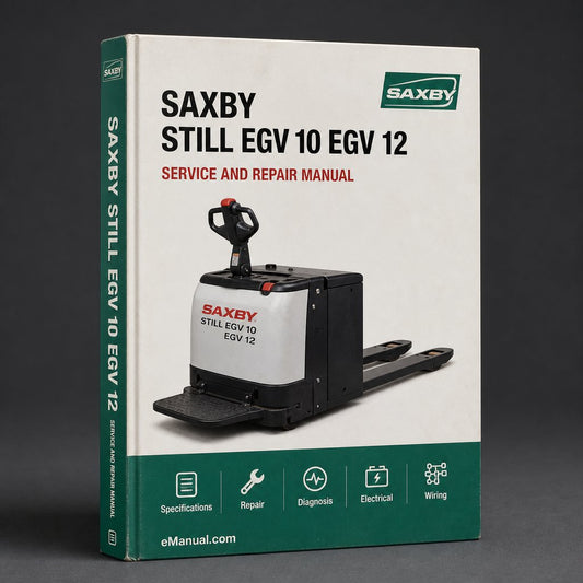 Still Saxby EGV 10 EGV 12 Walk-high lift Truck Service Repair Workshop Manual