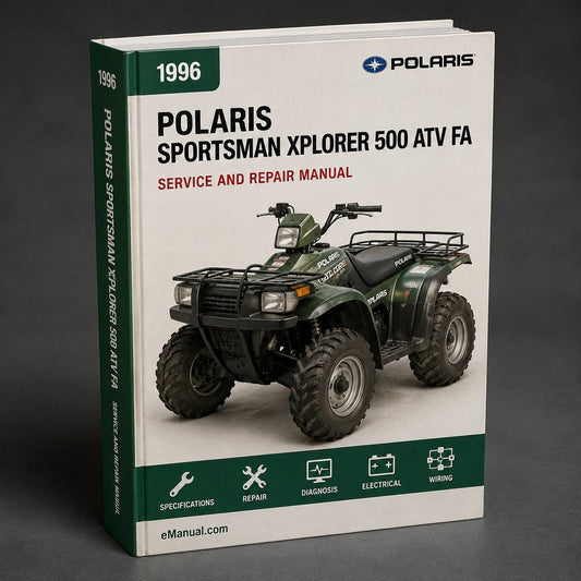 POLARIS SPORTSMAN XPLORER 500 ATV ( 1996 1997 1998 1999 2000 2001 2002 2003 ) Factory Service / Repair / Maintenance Manual ( 96 97 98 99 00 01 02 03 )